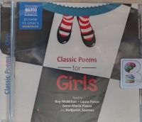 Classic Poems for Girls written by Various Famous Poets performed by Roy McMillan, Laura Paton, Anne-Marie Piazza and Benjamin Soames on Audio CD (Unabridged)